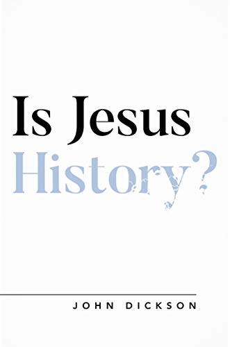Is Jesus History? (Oxford Apologetics)