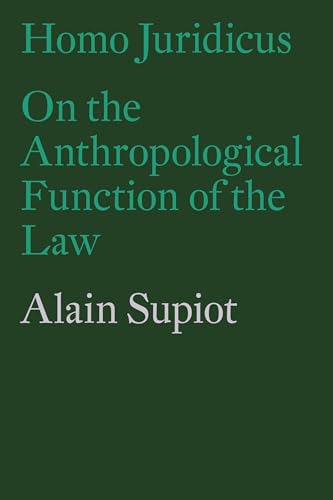 Homo Juridicus : On the Anthropological Function of the Law