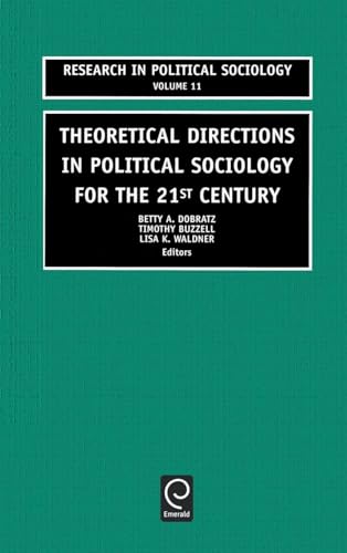 Theoretical Directions in Political Sociology for the 21st Century