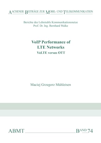 VoIP Performance of LTE Networks : VoLTE versus OTT