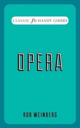 Opera (Classic FM Handy Guides)