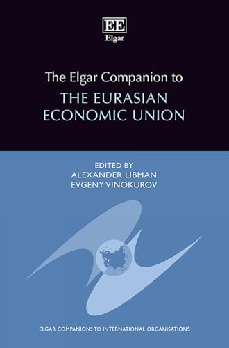 The Elgar Companion to the Eurasian Economic Union