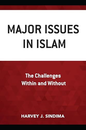 Major Issues in Islam: The Challenges Within and Without