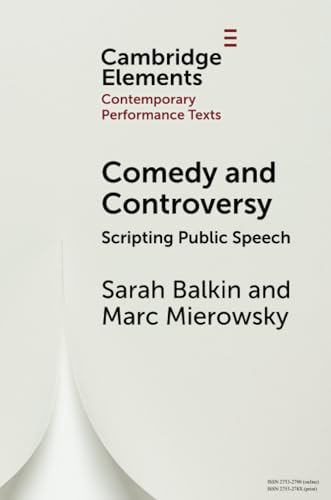 Comedy and Controversy : Scripting Public Speech