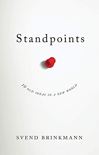 Standpoints : 10 Old Ideas In a New World