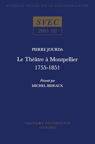 Le Theatre a Montpellier 1755-1851 : 2001:02