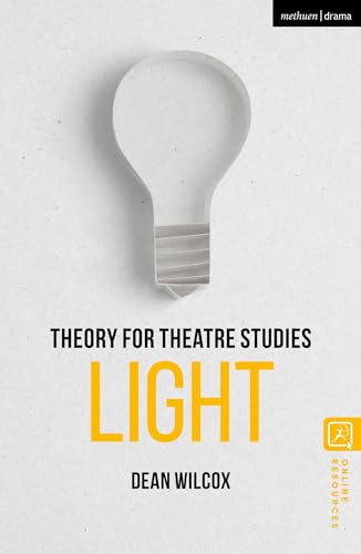 Book cover: lightbulb illustration above the title "Theory for Theatre Studies: Light".