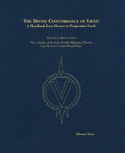 Divine Concordance of Light -- A Handbook from Heaven to Progression Earth