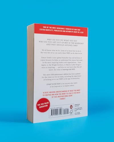 Start With Why : 15th Anniversary Edition: How Great Leaders Inspire Everyone to Take Action