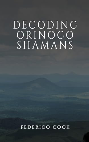 Decoding Orinoco Shamans