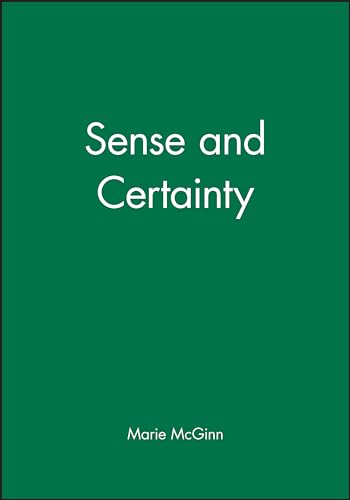 Sense and Certainty: Dissolution of Scepticism