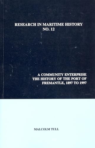 A Community Enterprise : The History of the Port of Fremantle, 1897 to 1997 : 12