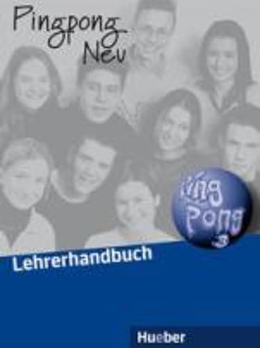 Pingpong Neu : Lehrerhandbuch 3