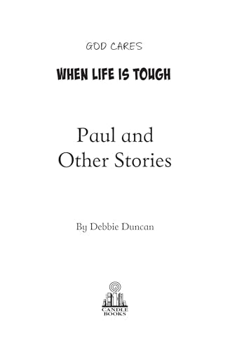 God Cares When life is tough : Paul and Other Stories