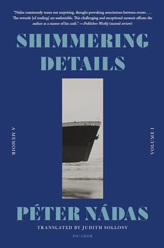 Shimmering Details, Volume I : A Memoir