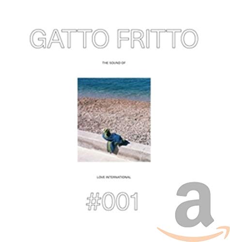 Various - GATTO FRITTO - THE SOUND OF LOVE INTERNATIONAL 001 [CD]