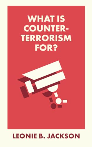 What Is Counterterrorism For?