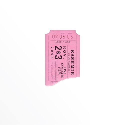 A pink concert ticket stub for Kashmir The Aftermath live concert film.