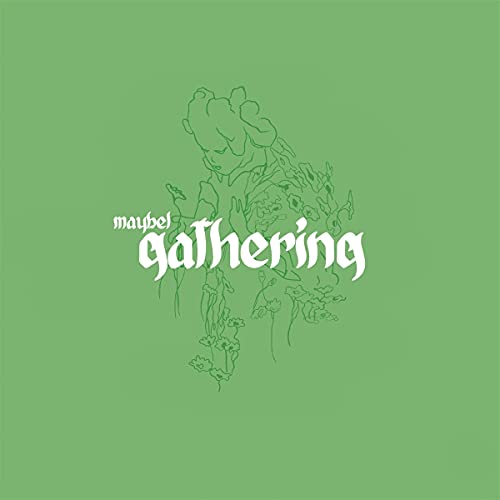 Maybel - Gathering [VINYL]