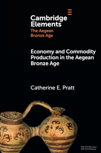 Economy and Commodity Production in the Aegean Bronze Age