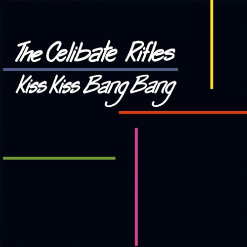 Celibate Rifles The - Kiss Kiss Bang Bang [VINYL]