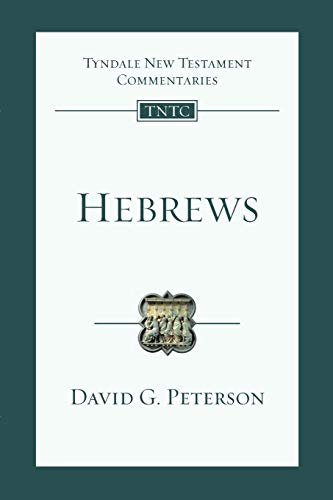 Hebrews: An Introduction And Commentary (Tyndale New Testament Commentary)