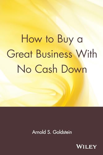 How to Buy a Great Business with No Cash Down