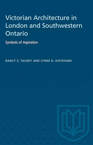 Book cover: “Victorian Architecture in London and Southwestern Ontario” with a crest.