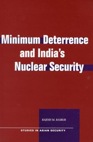 Minimum Deterrence and Indias Nuclear Security