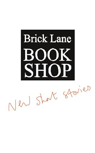 Brick Lane Bookshop New Short Stories