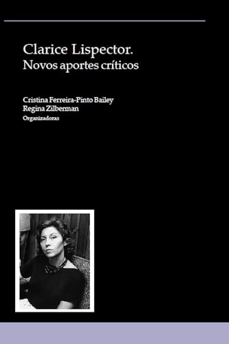 Clarice Lispector: Novos aportes criticos
