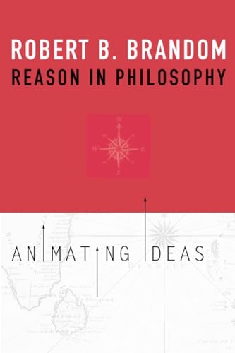 Reason in Philosophy: Animating Ideas