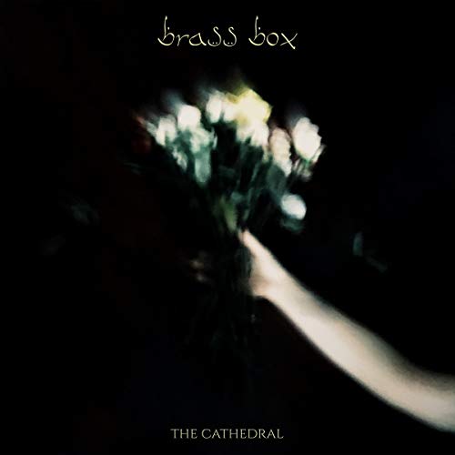 Dark, blurred album cover for "The Cathedral" by Brass Box, featuring flowers.