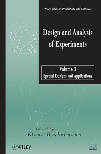 Design and Analysis of Experiments: Special Designs and Applications: v. 3