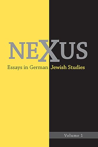 Nexus 1: Essays in German Jewish Studies