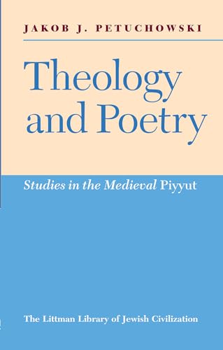 Theology and Poetry : Studies in the Medieval Piyyut
