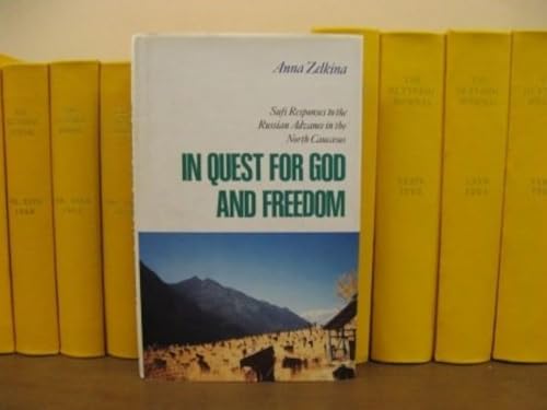 In Quest for God and Freedom : Sufi Naqshbandi Brotherhood of the North Caucasus