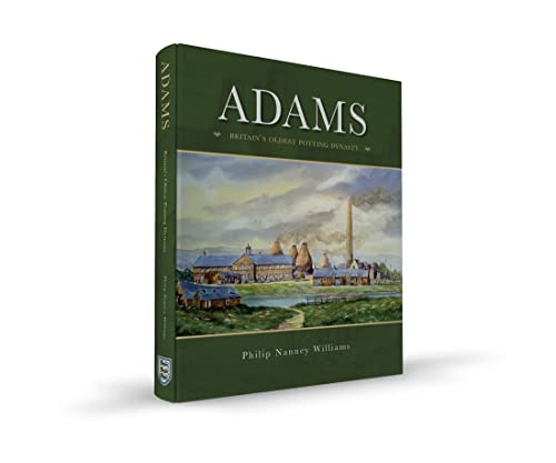 Adams: Britain's Oldest potting Dynasty