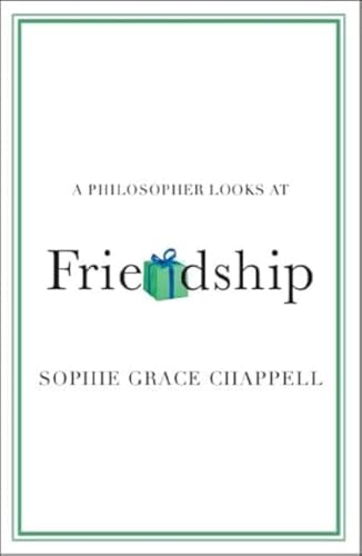 A Philosopher Looks at Friendship