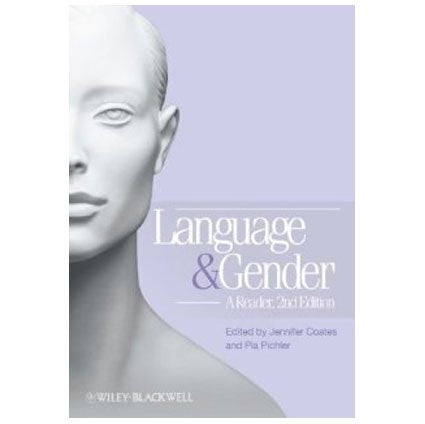Language and Gender: A Reader