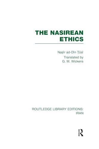 The Nasirean Ethics (RLE Iran C) (Routledge Library Editions: Iran)