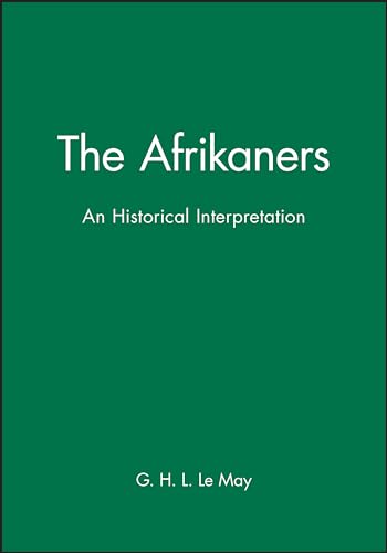 The Afrikaners: An Historical Interpretation