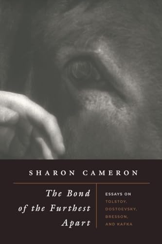 The Bond of the Furthest Apart: Essays on Tolstoy