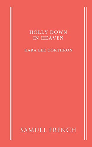 Holly Down in Heaven
