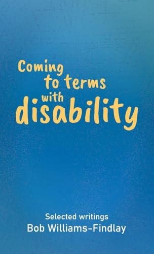 Coming to terms with disability