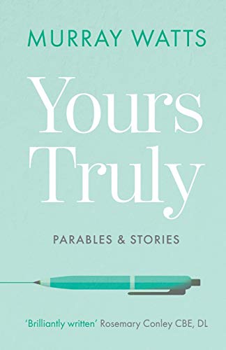 Yours Truly: Parables and Stories