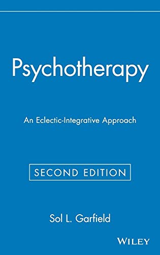 Psychotherapy: An Eclectic-Integrative Approach