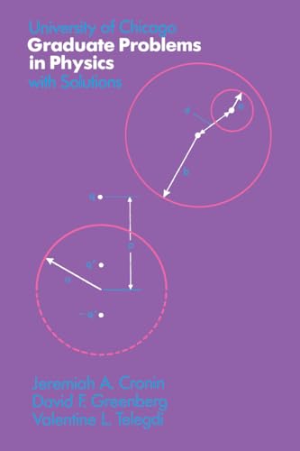 University of Chicago Graduate Problems in Physics