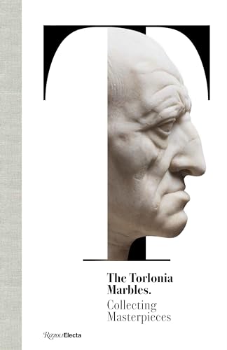 The Torlonia Marbles : Collecting Masterpieces