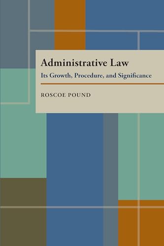 Administrative Law : Its Growth, Procedure, and Significance